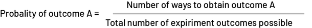 Probability of result A equals number of ways to obtain result A divided by total number of experiment result possible.